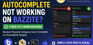 Fix HomeBank Auto-Complete Not Working on Bazzite (Flatpak)